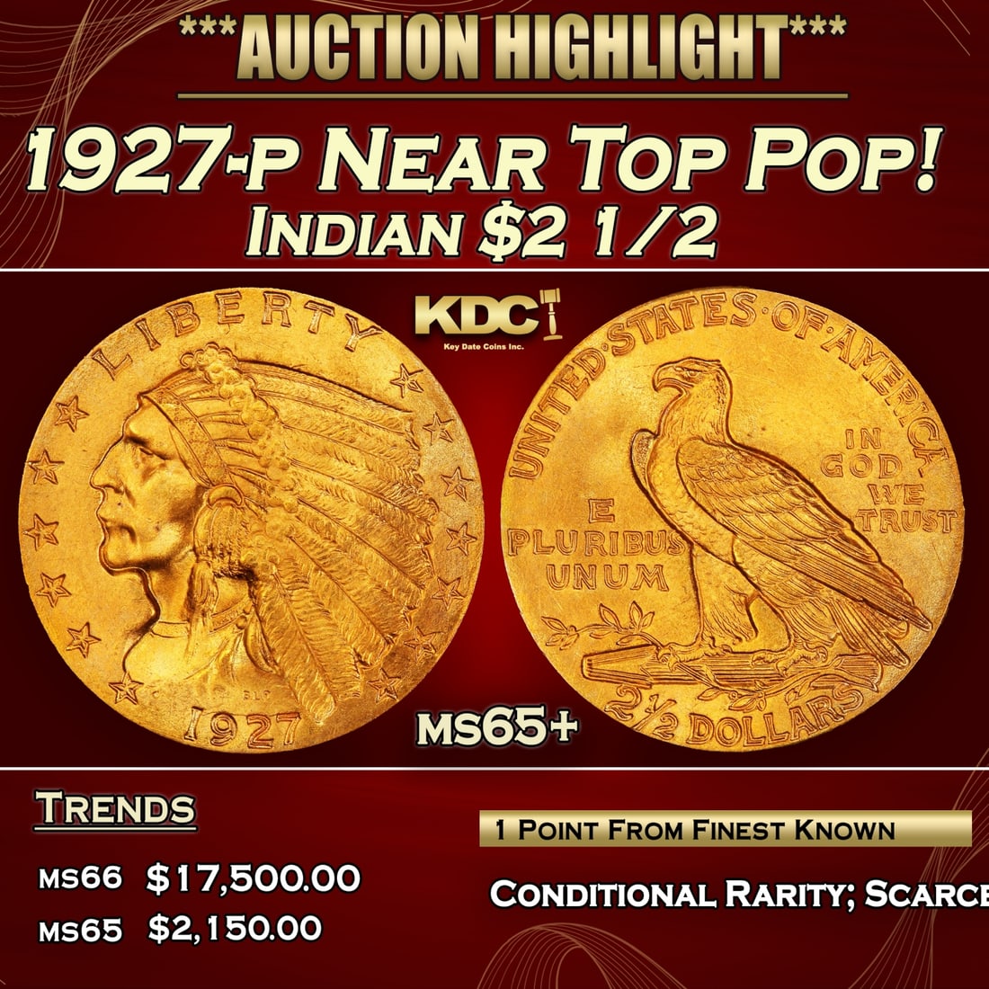 IR 1927-p Gold Indian Quarter Eagle Near Top Pop! $2 1/2 ms65+ SEGS: 1927-p Near Top Pop! Gold Indian Quarter Eagle $2 1/2 ms65+ SEGS. 0 Per David Akers of PCGS "The 1927 is similar in overall rarity to the 1926 and can be obtained without much difficulty in MS-65 or l