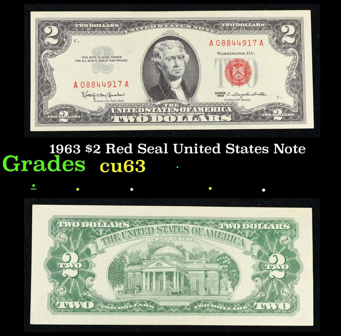 1963 $2 Red Seal United States Note Grades Select CU: 1963 $2 Red Seal United States Note Grades Select CU. 1963 Legal Tender (United States Note). 1963 marks the last year that red seals were printed on two dollar bills. This is also the last year that