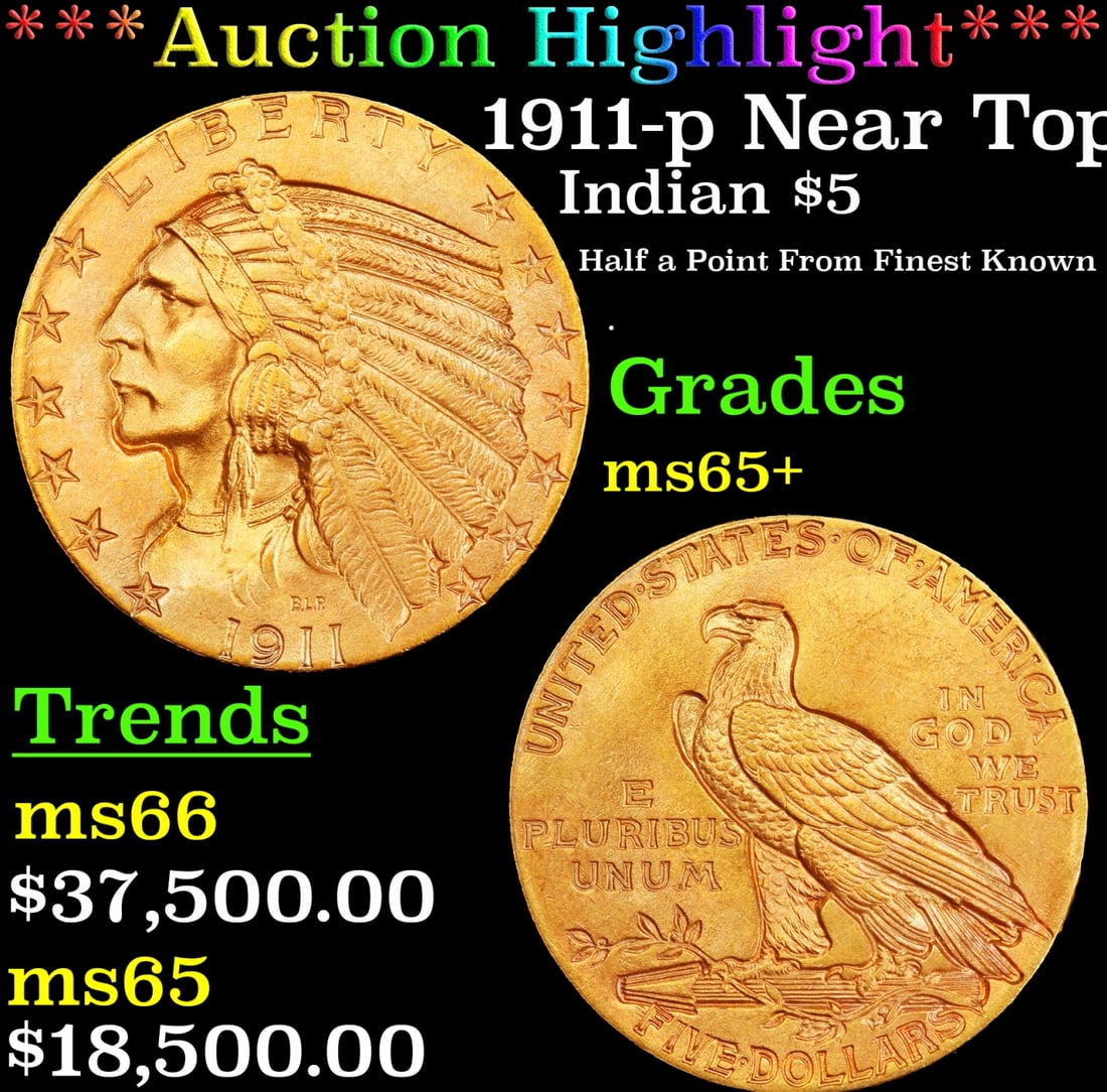 *Highlight* 1911-p Gold Indian Half Eagle Near Top Pop! $5 GEM+ Unc USCG (fc) (1 of 3)