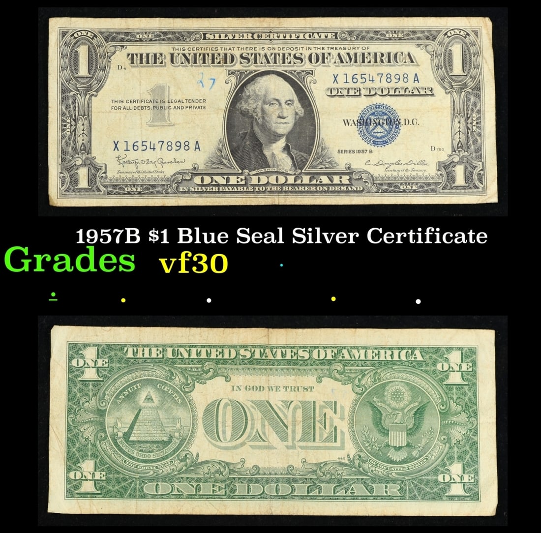 1957B $1 Blue Seal Silver Certificate Grades vf++: 1957B $1 Blue Seal Silver Certificate Grades vf++. FR-1621 Granahan-Dilon Silver Certificates were redeemable in Silver. One of their most distinctive qualities is the blue Treasury seal and serial nu