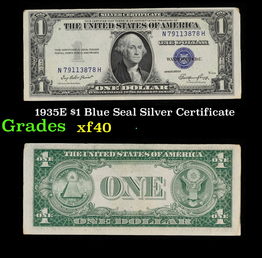 1935E $1 Blue Seal Silver Certificate Grades xf: 1935E $1 Blue Seal Silver Certificate Grades xf. FR-1614 Priest-Humphrey Silver Certificates were redeemable in Silver. One of their most distinctive qualities is the blue Treasury seal and serial num