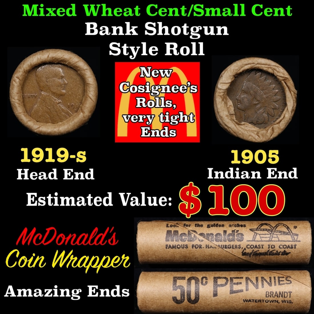 Small Cent Mixed Roll Orig Brandt McDonalds Wrapper, 1919-s Lincoln Wheat end, 1905 Indian other (1 of 3)
