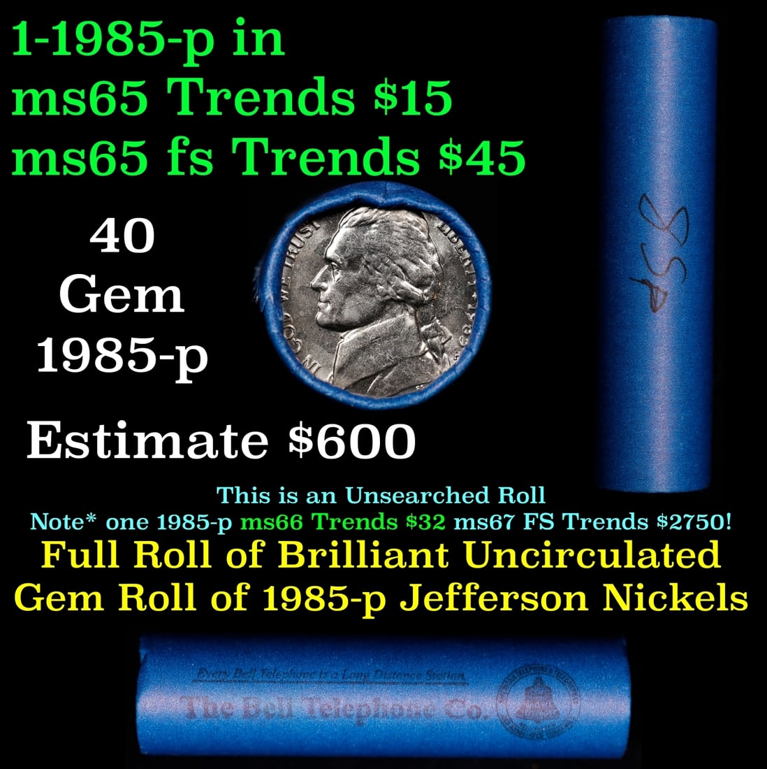 BU Shotgun Jefferson 5c roll, 1985-p 40 pcs Bank $2 Nickel Wrapper: BU Shotgun Jefferson 5c roll, 1985-p 40 pcs Bank $2 Nickel Wrapper.