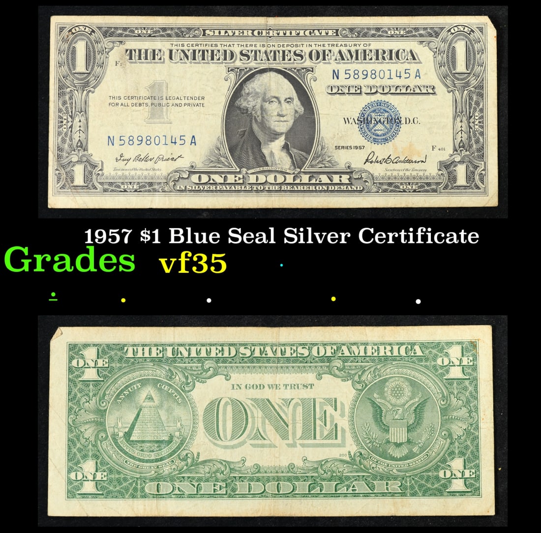 1957 $1 Blue Seal Silver Certificate Grades vf++: 1957 $1 Blue Seal Silver Certificate Grades vf++. FR-1619 Priest-Anderson Silver Certificates were redeemable in Silver. One of their most distinctive qualities is the blue Treasury seal and serial nu