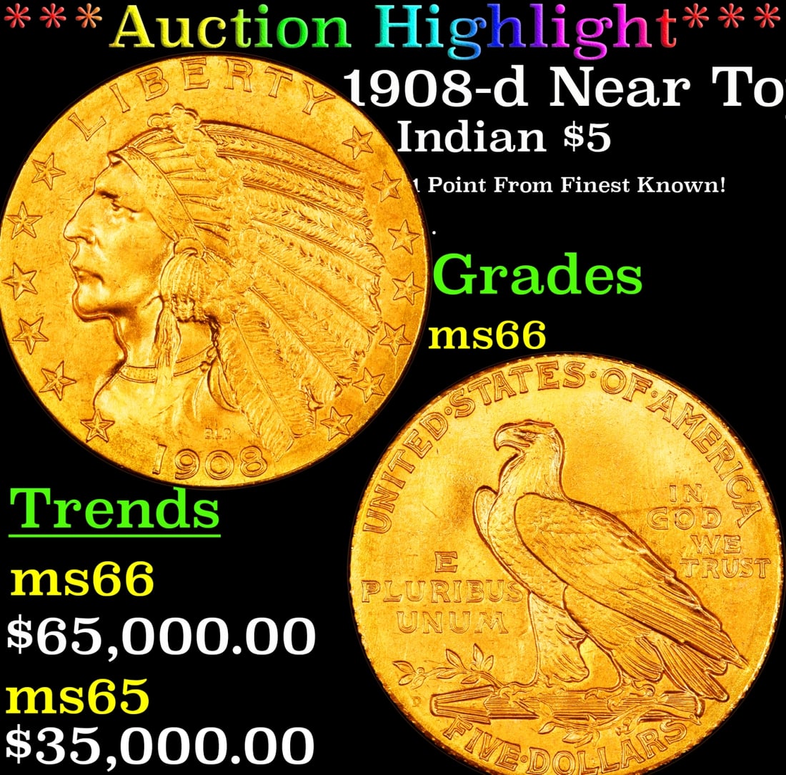 *Highlight* 1908-d Gold Indian Half Eagle Near Top Pop! $5 GEM+ Unc USCG (fc) (1 of 3)