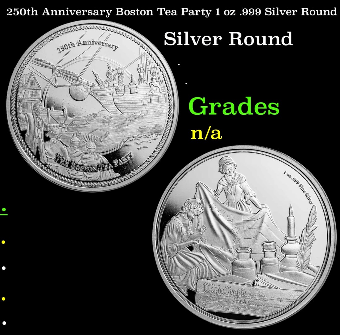 250th Anniversary Boston Tea Party 1 oz .999 Silver Round: 250th Anniversary Boston Tea Party 1 oz .999 Silver Round. Commemorating the 250th anniversary of the Boston Tea Party, each APMEXclusive® round contains .999 fine silver featuring a depiction of the