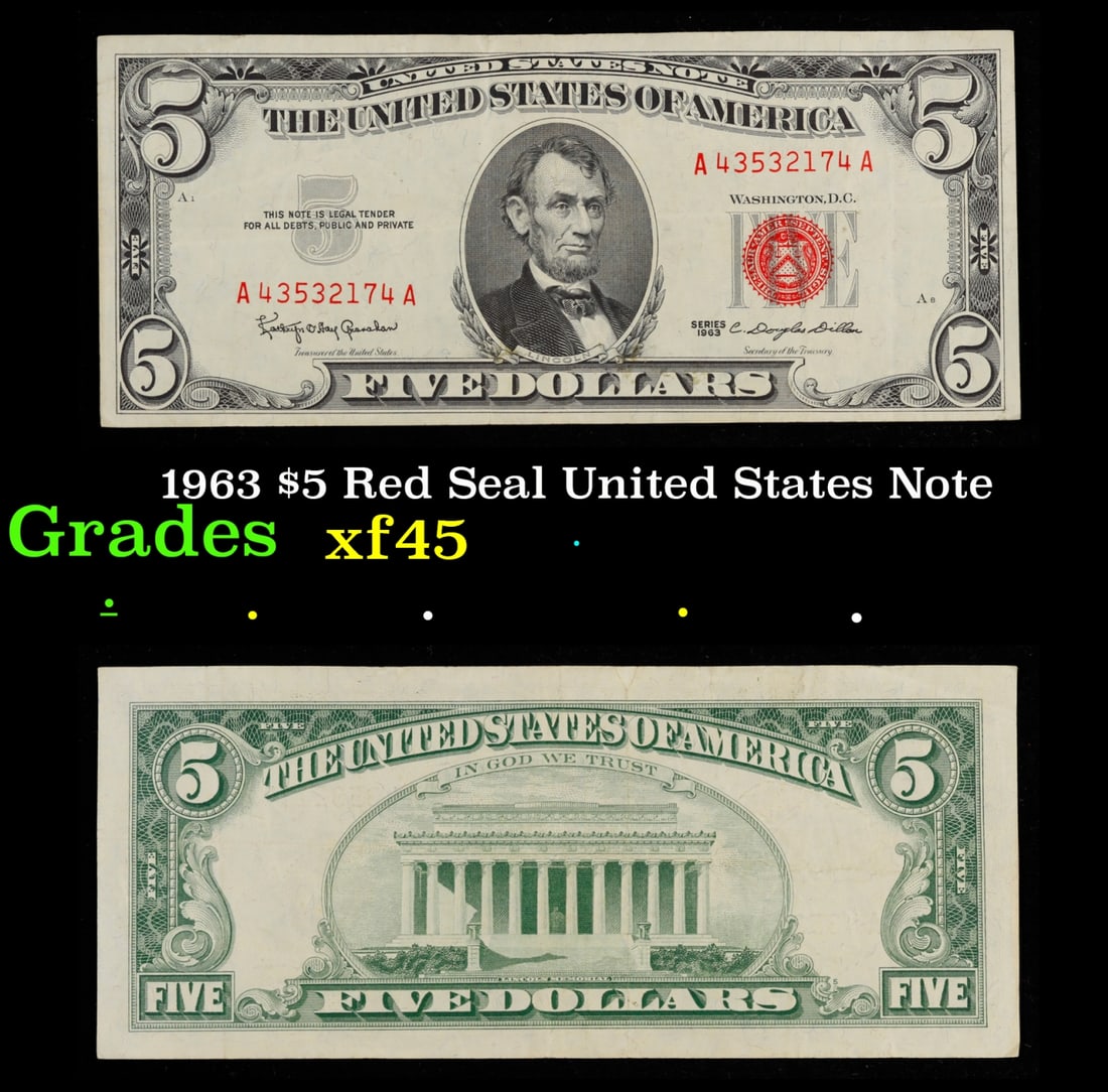1963 $5 Red Seal United States Note Grades xf+: 1963 $5 Red Seal United States Note Grades xf+. Fr-1536 Each 1963 five dollar red seal bill has serial number written in red ink. There is a red seal on the right hand side of the bill. All 1963 red s