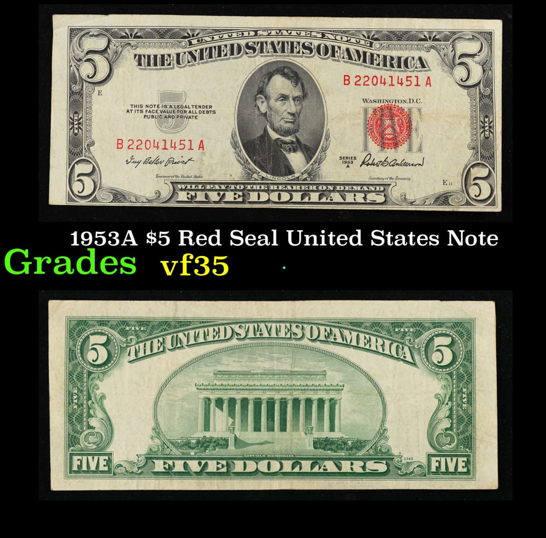 1953A $5 Red Seal United States Note Grades vf++: 1953A $5 Red Seal United States Note Grades vf++. FR-1533 1953 red seal five dollar bills come in four different varieties. Each 1953 five dollar red seal bill has serial number written in red ink. Th