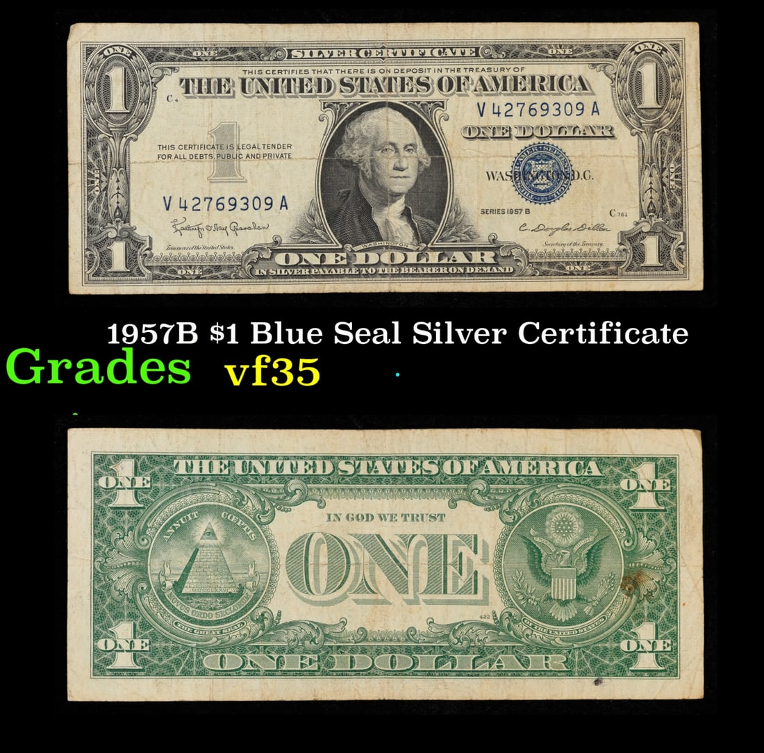 1957B $1 Blue Seal Silver Certificate Grades vf++: 1957B $1 Blue Seal Silver Certificate Grades vf++. FR-1621 Granahan-Dilon Silver Certificates were redeemable in Silver. One of their most distinctive qualities is the blue Treasury seal and serial nu