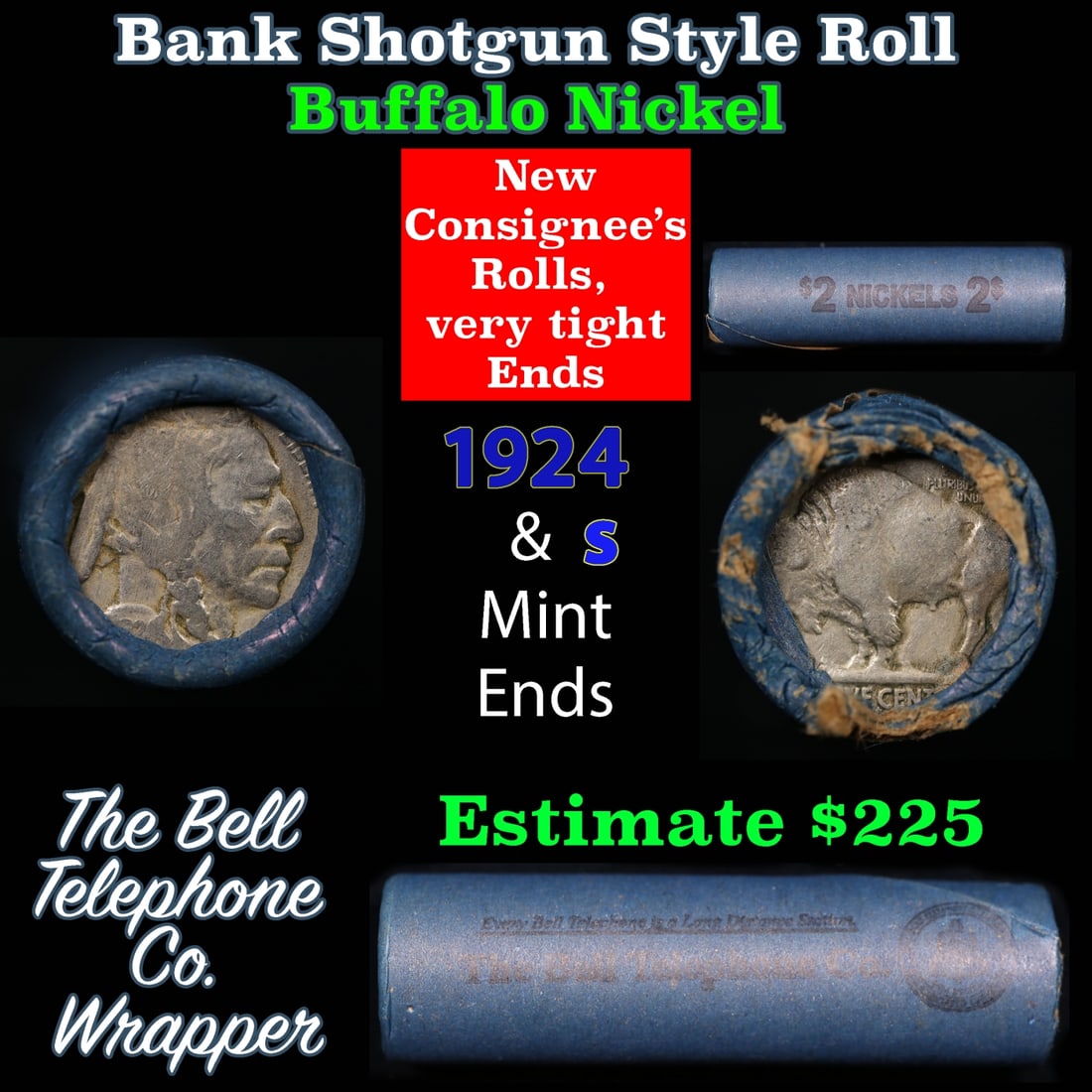 Buffalo Nickel Shotgun Roll in Old Bank Style 'Bell Telephone' Wrapper 1924 & s Mint Ends: Buffalo Nickel Shotgun Roll in Old Bank Style 'Bell Telephone' Wrapper 1924 & s Mint Ends. The roll is held in an old, rare "Bell Telephone Co." Bank style wrapper. This is the Bell Telephone logo fro