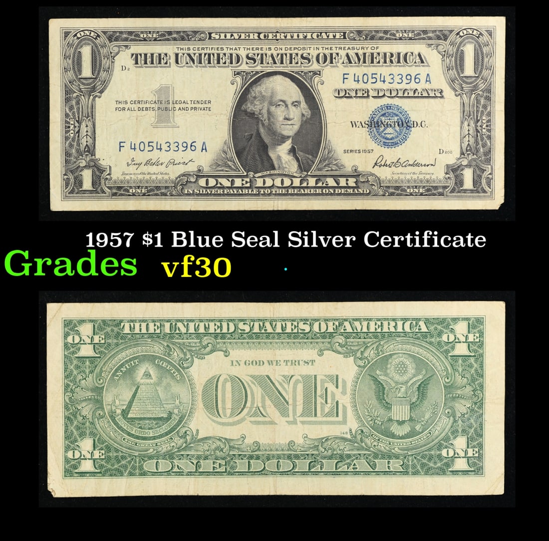 1957 $1 Blue Seal Silver Certificate Grades vf++: 1957 $1 Blue Seal Silver Certificate Grades vf++. FR-1619 Priest-Anderson Silver Certificates were redeemable in Silver. One of their most distinctive qualities is the blue Treasury seal and serial nu