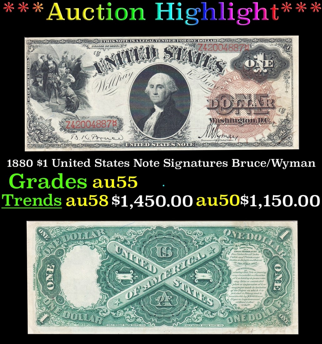 1880 $1 United States Note Grades Choice AU Signatures Bruce/Wyman (1 of 3)