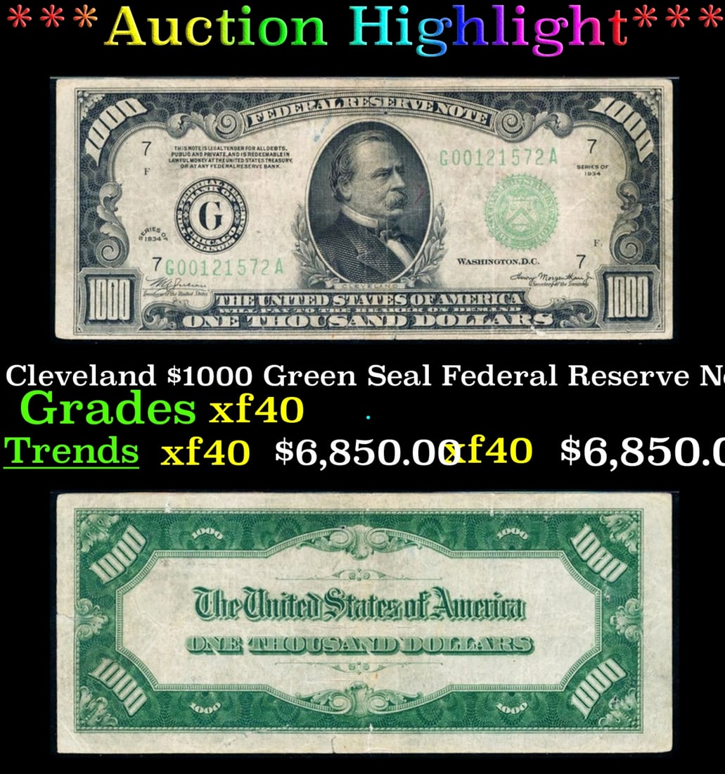 1934 $1000 Green Seal Federal Reserve Note President Grover Cleveland Chicago, IL Grades xf FR-2211G: 1934 $1000 Green Seal Federal Reserve Note President Grover Cleveland Chicago, IL Grades xf FR-2211G. Today it seems that $100 bills disappear from our wallets as fast as $20 bills used to. But back i