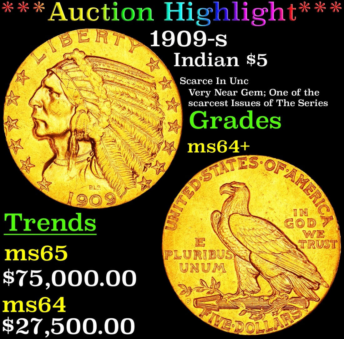 *Highlight* 1909-s Gold Indian Half Eagle $5 Choice+ Unc USCG (fc) (1 of 3)
