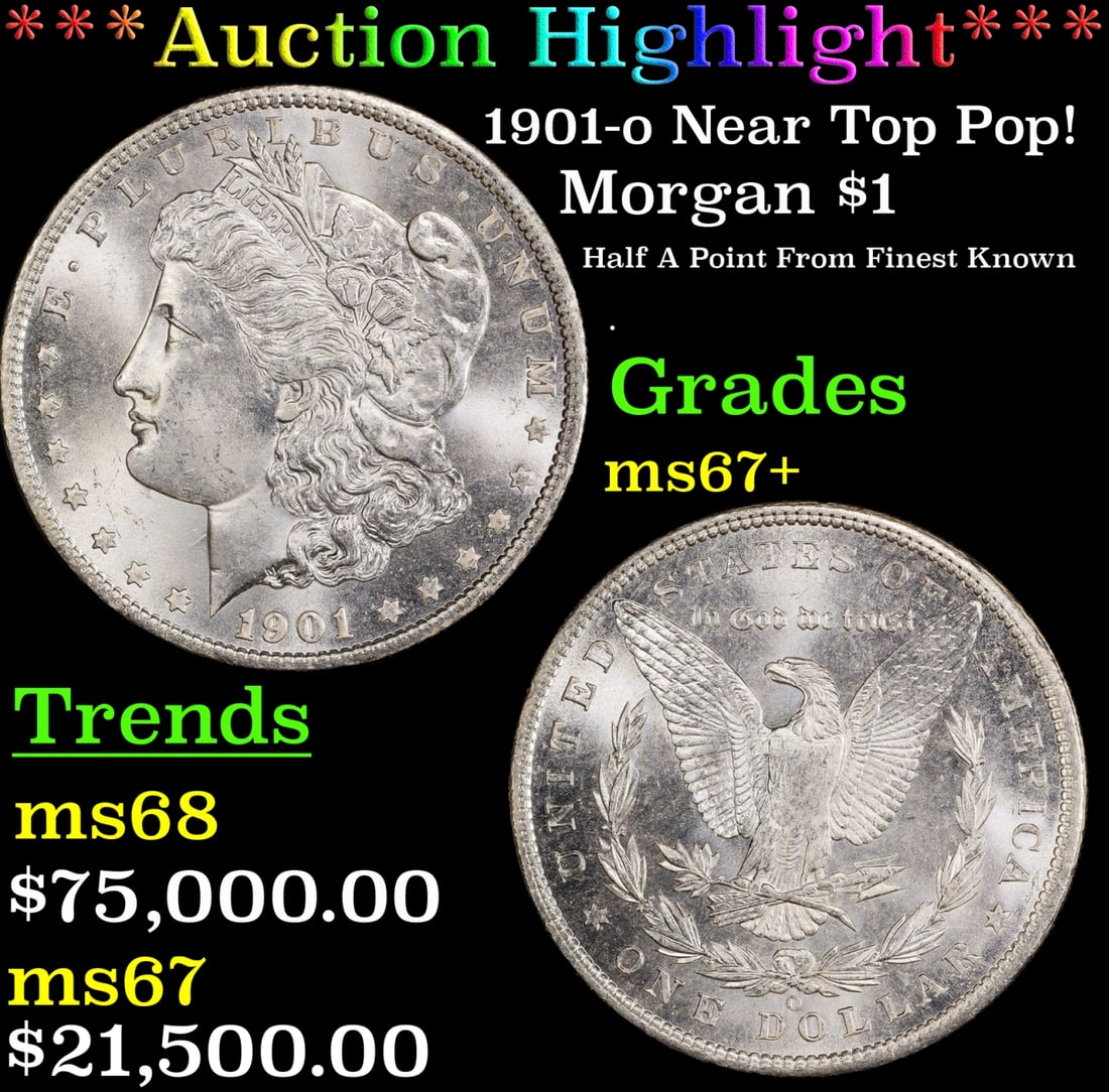 *Highlight* 1901-o Morgan Dollar Near Top Pop! $1 ms67+ SEGS (fc) (1 of 3)