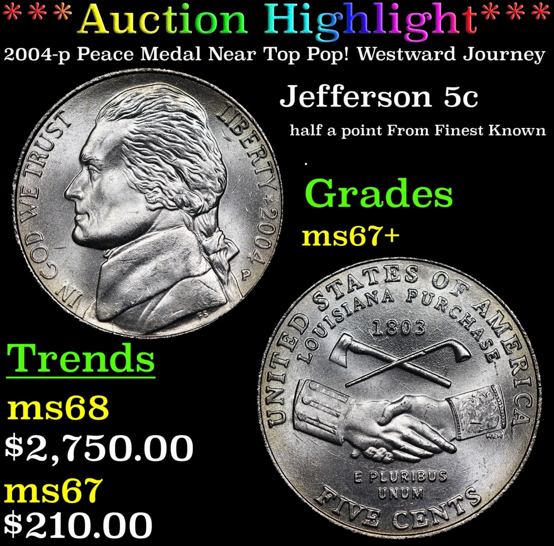 *Highlight* 2004-p Peace Medal Jefferson Nickel Near Top Pop! Westward Journey 5c ms67+ SEGS (fc) (1 of 3)