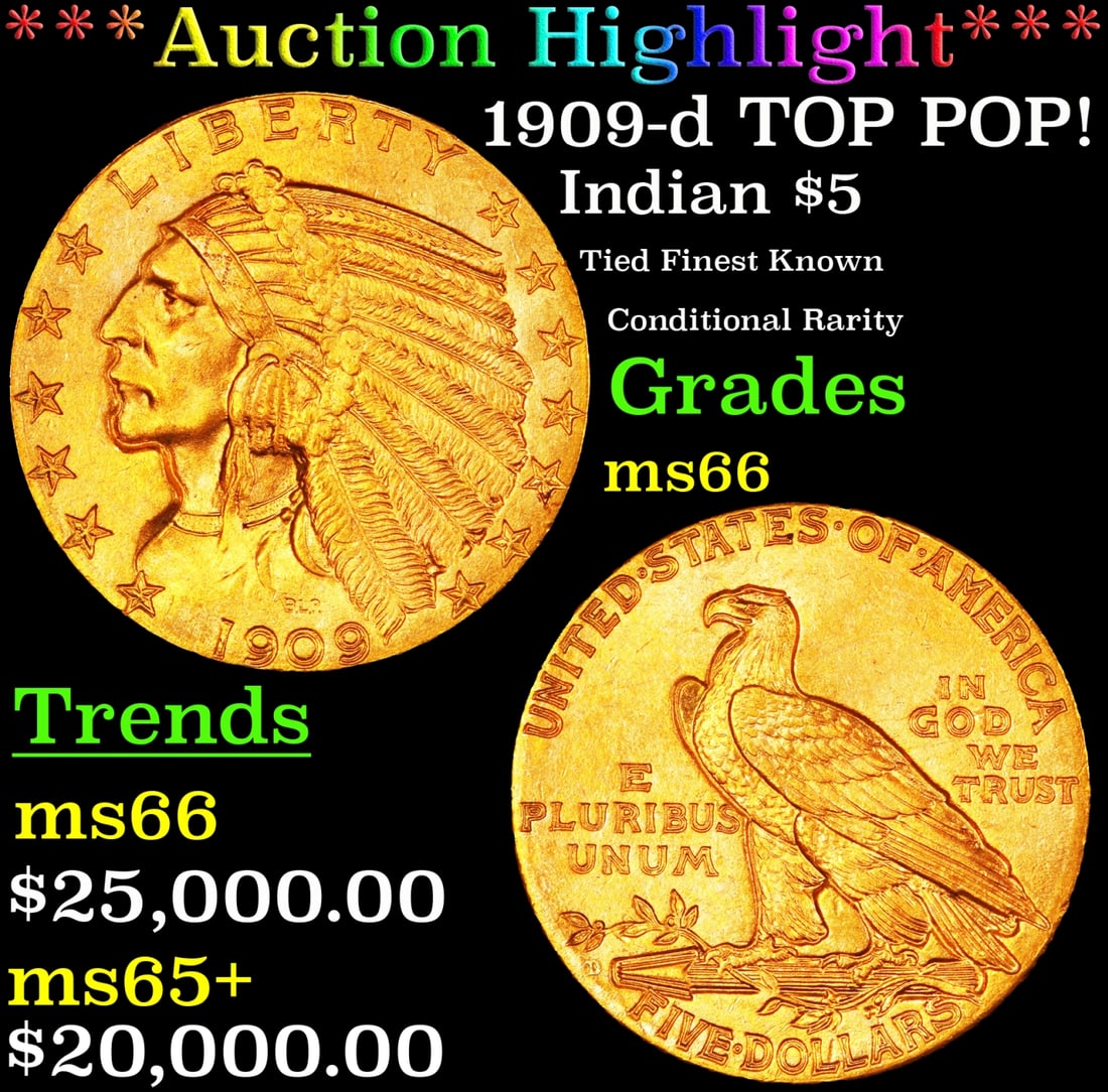 *Highlight* 1909-d Gold Indian Half Eagle TOP POP! $5 GEM+ Unc USCG (fc) (1 of 3)