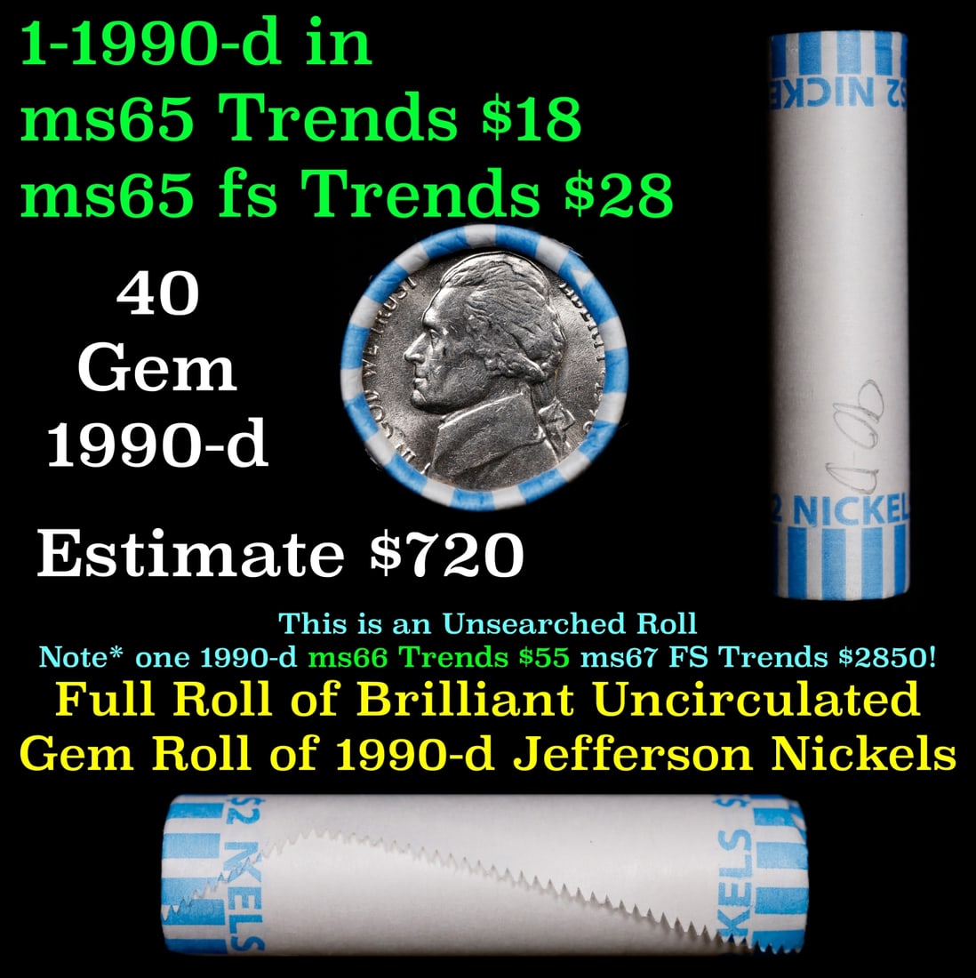 BU Shotgun Jefferson 5c roll, 1990-d 40 pcs Bank $2 Nickel Wrapper: BU Shotgun Jefferson 5c roll, 1990-d 40 pcs Bank $2 Nickel Wrapper.