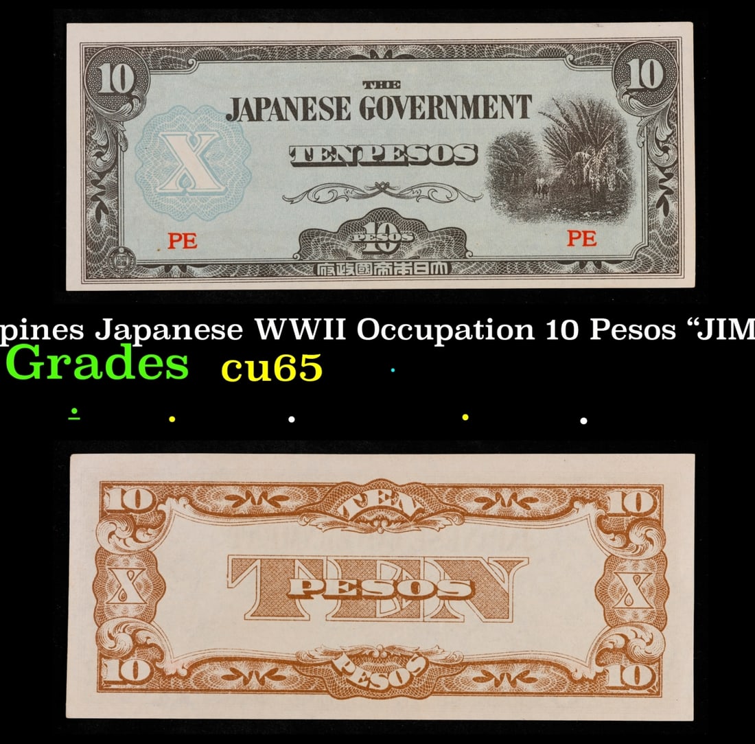 1942 Philippines Japanese WWII Occupation 10 Pesos "JIM" Note P# 108 Grades Gem CU (1 of 3)