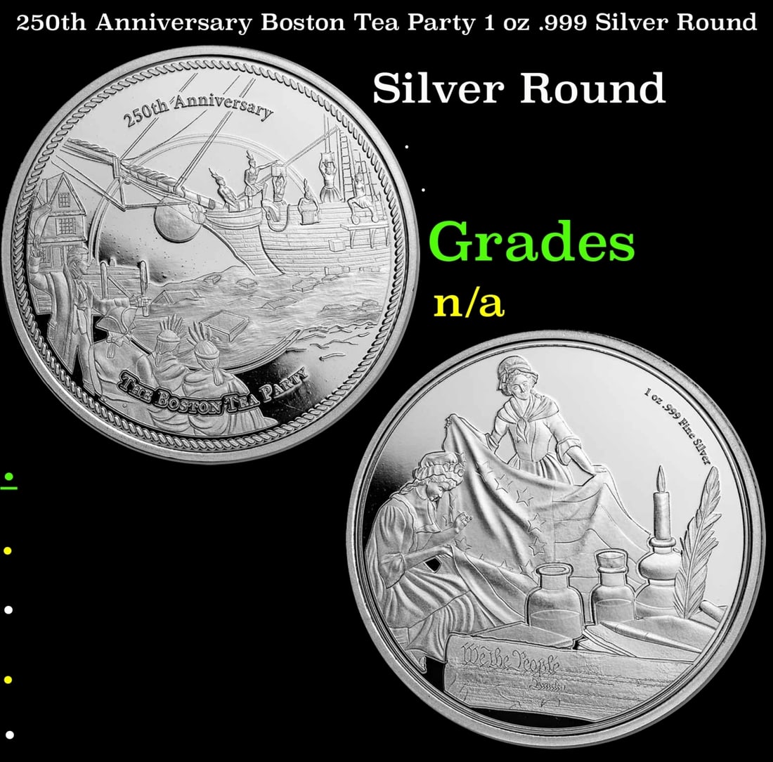 250th Anniversary Boston Tea Party 1 oz .999 Silver Round: 250th Anniversary Boston Tea Party 1 oz .999 Silver Round. Commemorating the 250th anniversary of the Boston Tea Party, each APMEXclusive® round contains .999 fine silver featuring a depiction of the