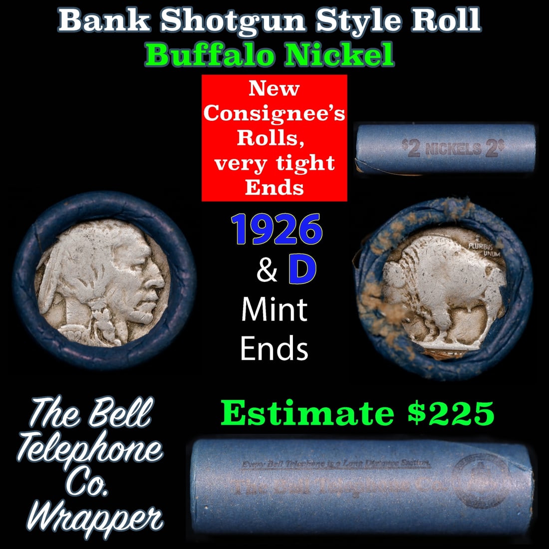 Buffalo Nickel Shotgun Roll in Old Bank Style 'Bell Telephone' Wrapper 1926 & d Mint Ends: Buffalo Nickel Shotgun Roll in Old Bank Style 'Bell Telephone' Wrapper 1926 & d Mint Ends.