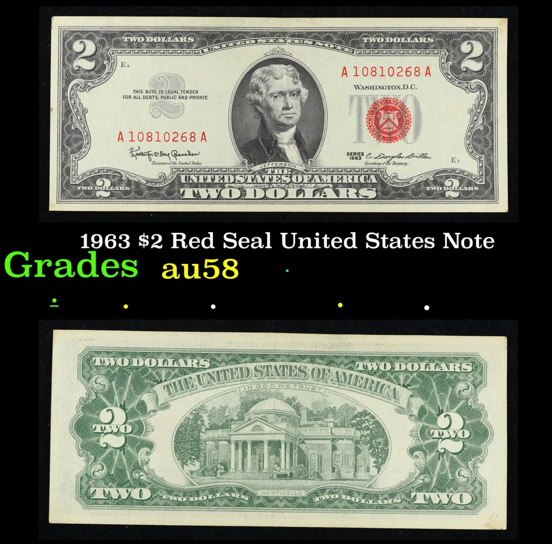 1963 $2 Red Seal United States Note Grades Choice AU/BU Slider: 1963 $2 Red Seal United States Note Grades Choice AU/BU Slider. 1963 Legal Tender (United States Note). 1963 marks the last year that red seals were printed on two dollar bills. This is also the last