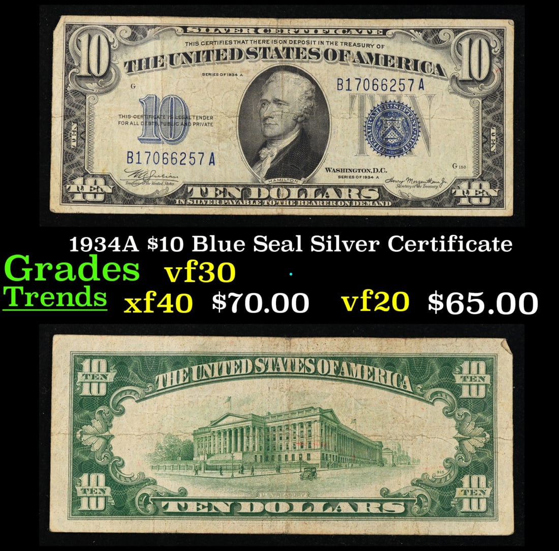 1934A $10 Blue Seal Silver Certificate Grades vf++: 1934A $10 Blue Seal Silver Certificate Grades vf++. This note features the familiar portrait of Alexander Hamilton that was used on all of our $10 bills through 1999, and the back shows the US Treasur