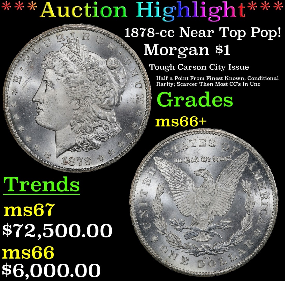 *Highlight* 1878-cc Morgan Dollar Near Top Pop! $1 ms66+ SEGS (fc) (1 of 3)