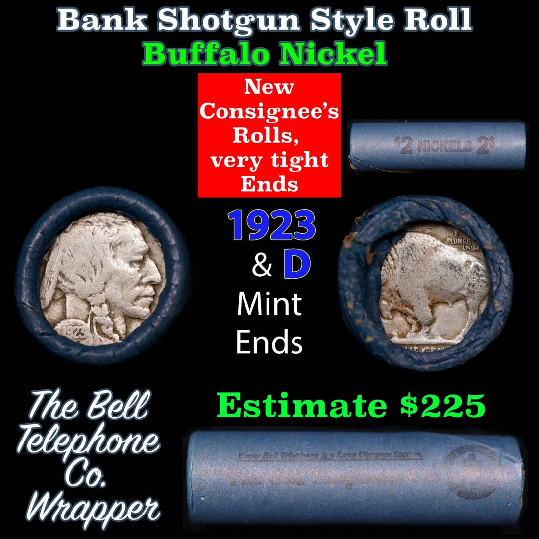 Buffalo Nickel Shotgun Roll in Old Bank Style 'Bell Telephone' Wrapper 1923 & d Mint Ends: Buffalo Nickel Shotgun Roll in Old Bank Style 'Bell Telephone' Wrapper 1923 & d Mint Ends.