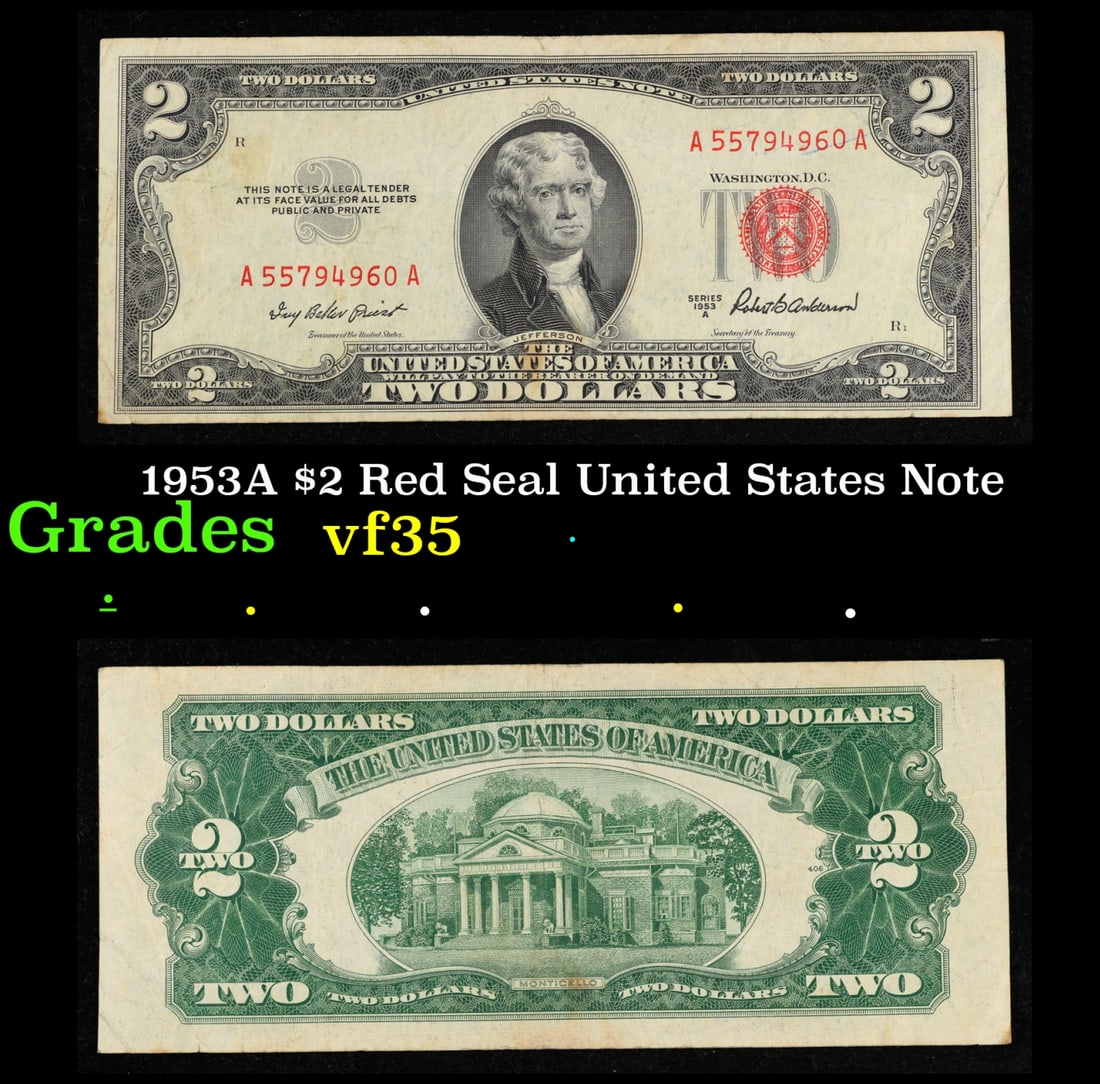 1953A $2 Red Seal United States Note Grades vf++: 1953A $2 Red Seal United States Note Grades vf++. 1953 red print two dollar bills can be broke up into four different types by signature combination; 1953 – Ivy Baker Priest (Treasurer of The United