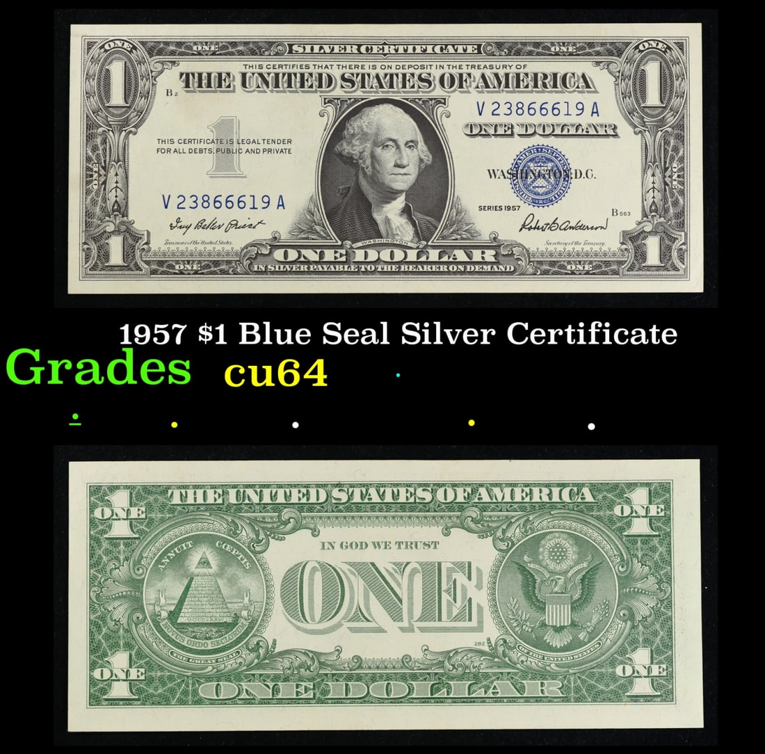 1957 $1 Blue Seal Silver Certificate Grades Choice CU: 1957 $1 Blue Seal Silver Certificate Grades Choice CU. FR-1619 Priest-Anderson Silver Certificates were redeemable in Silver. One of their most distinctive qualities is the blue Treasury seal and seri