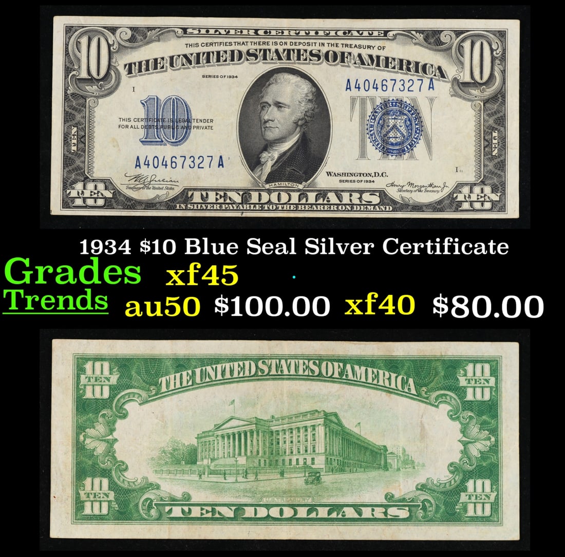 1934 $10 Blue Seal Silver Certificate Grades xf+: 1934 $10 Blue Seal Silver Certificate Grades xf+. This note features the familiar portrait of Alexander Hamilton that was used on all of our $10 bills through 1999, and the back shows the US Treasury.