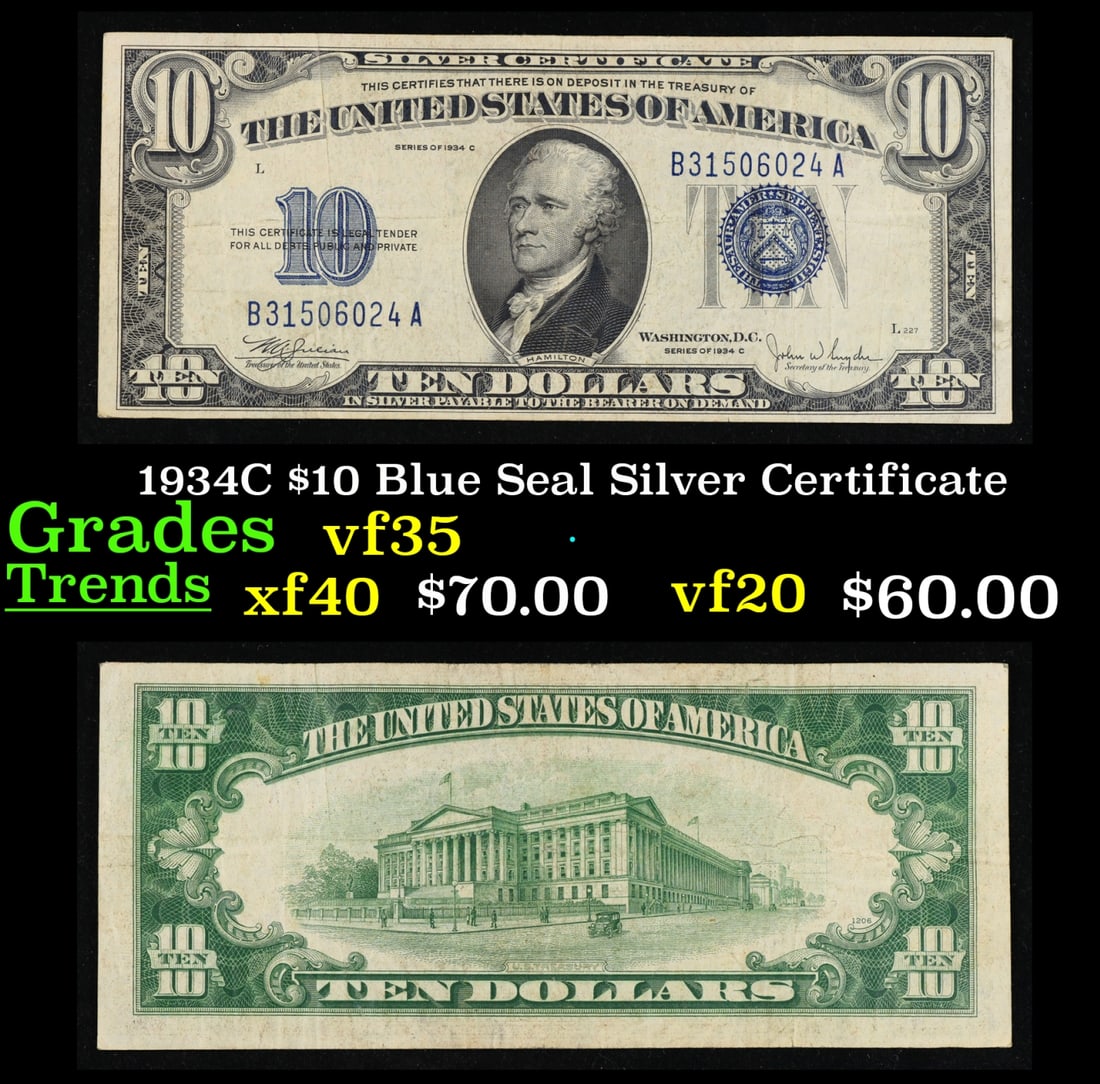 1934C $10 Blue Seal Silver Certificate Grades vf++: 1934C $10 Blue Seal Silver Certificate Grades vf++. This note features the familiar portrait of Alexander Hamilton that was used on all of our $10 bills through 1999, and the back shows the US Treasur