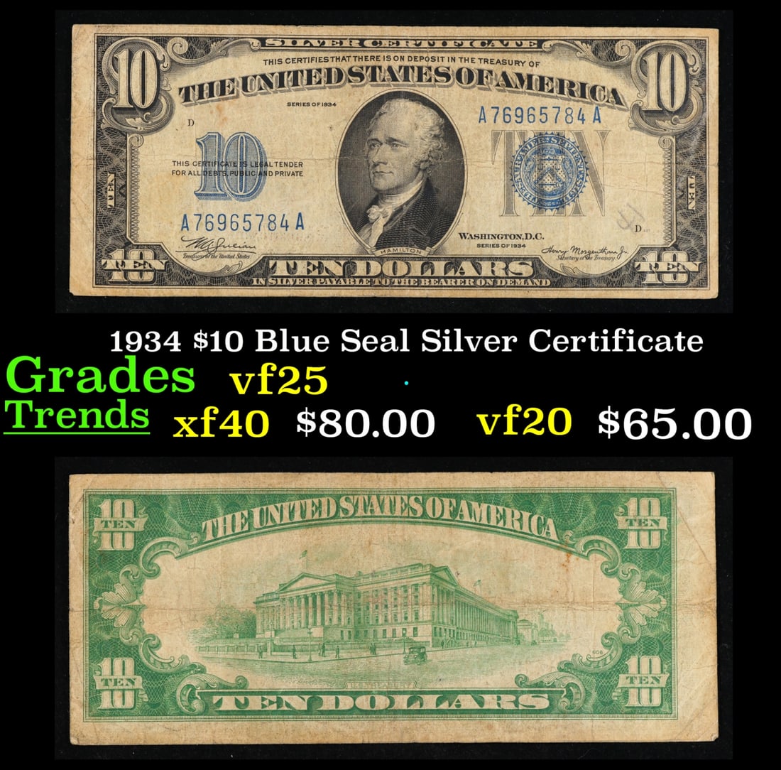 1934 $10 Blue Seal Silver Certificate Grades vf+: 1934 $10 Blue Seal Silver Certificate Grades vf+. This note features the familiar portrait of Alexander Hamilton that was used on all of our $10 bills through 1999, and the back shows the US Treasury.