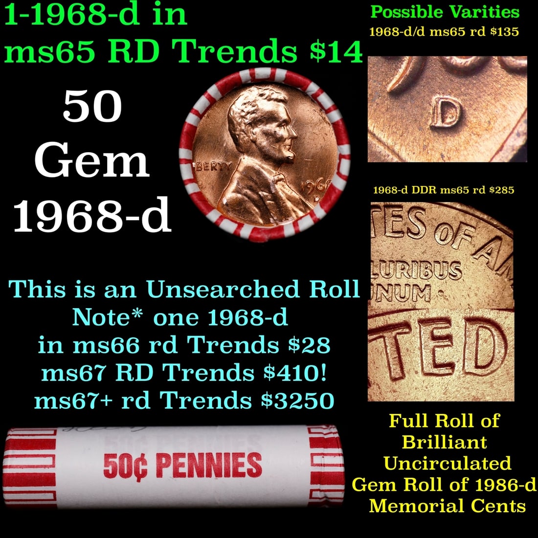 BU Shotgun Lincoln 1c roll, 1968-d 50 pcs Bank Wrapper 50c: BU Shotgun Lincoln 1c roll, 1968-d 50 pcs Bank Wrapper 50c. A terrific Shotgun roll of Lincoln cents in a Bank wrapper. Most if not all coins should be cherry red.