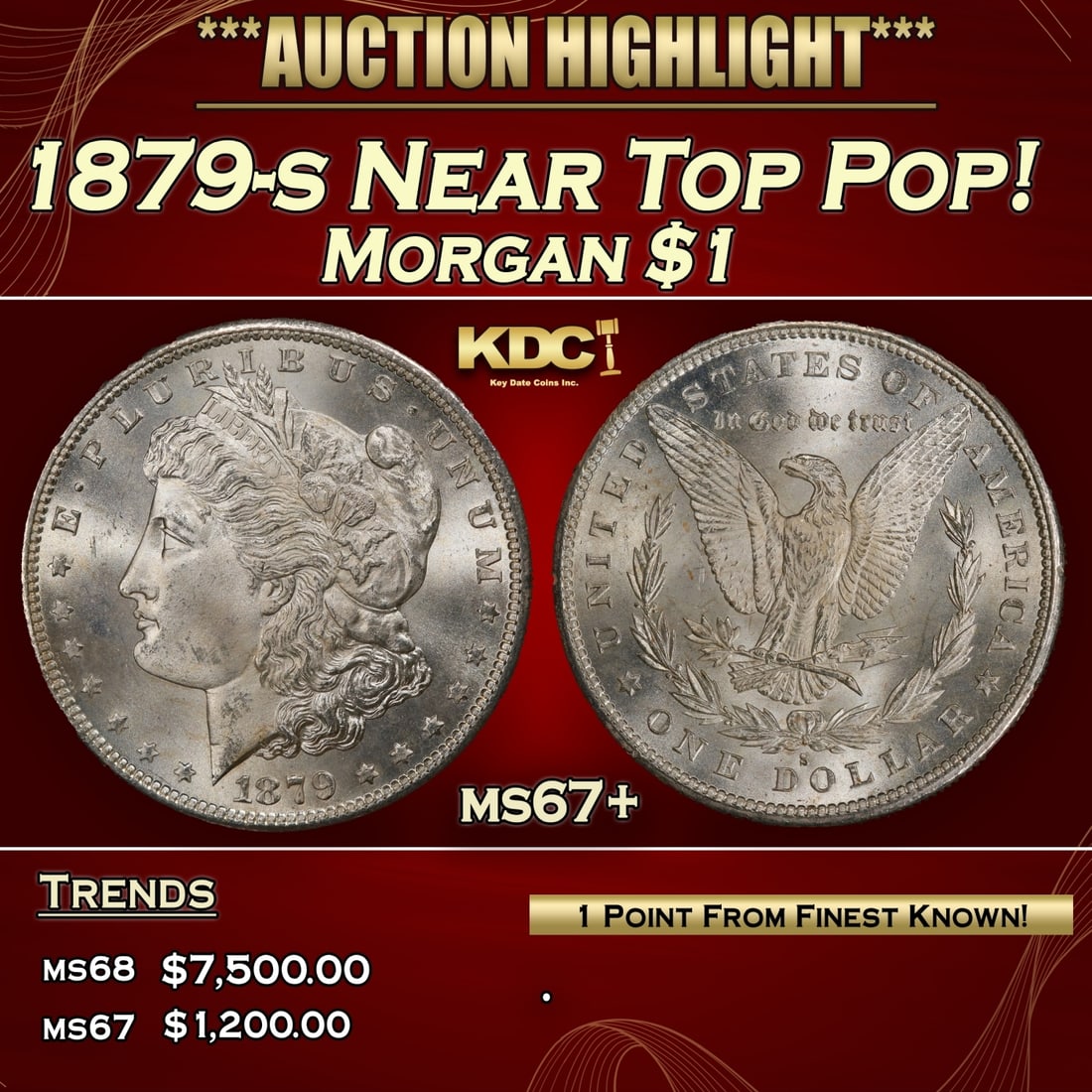 1879-s Morgan Dollar Near Top Pop! $1 ms67+ SEGS (1 of 3)