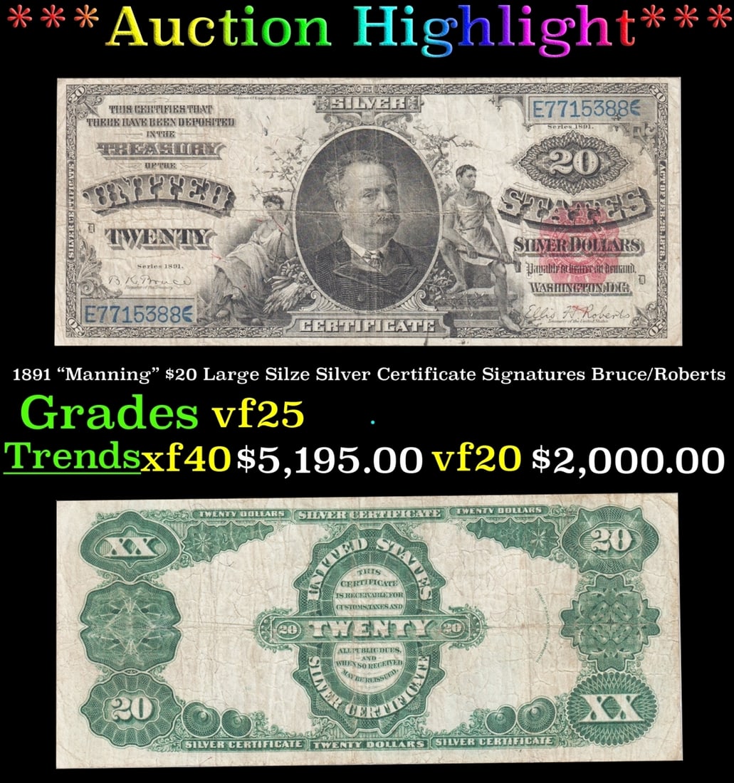 1891 $20 Large Silze Silver Certificate "Manning" Grades vf+ Signatures Bruce/Roberts (1 of 3)