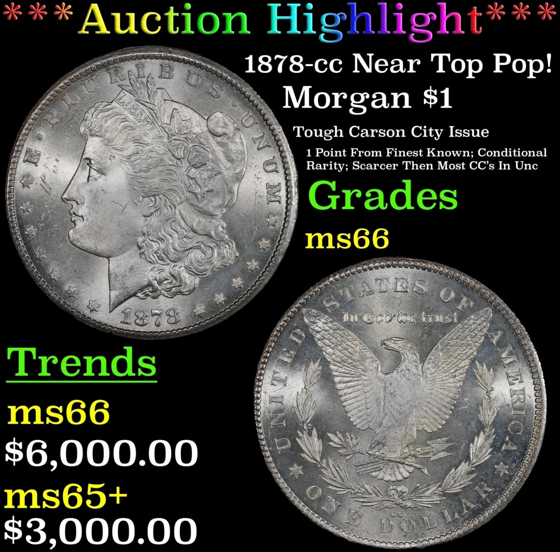*Highlight* 1878-cc Morgan Dollar Near Top Pop! $1 ms66 SEGS (fc) (1 of 3)