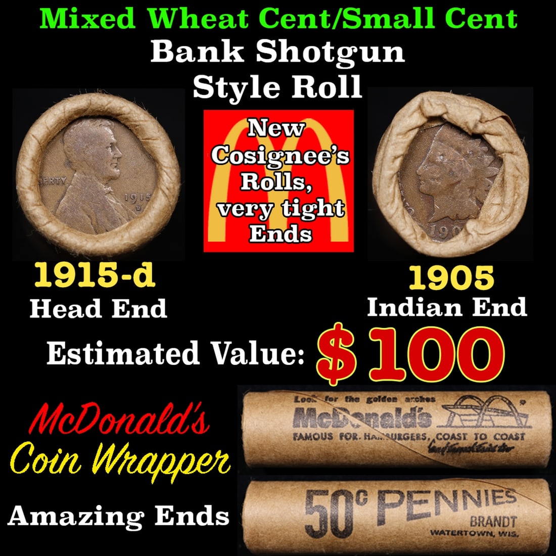 Small Cent Mixed Roll Orig Brandt McDonalds Wrapper, 1915-d Lincoln Wheat end, 1905 Indian other (1 of 1)