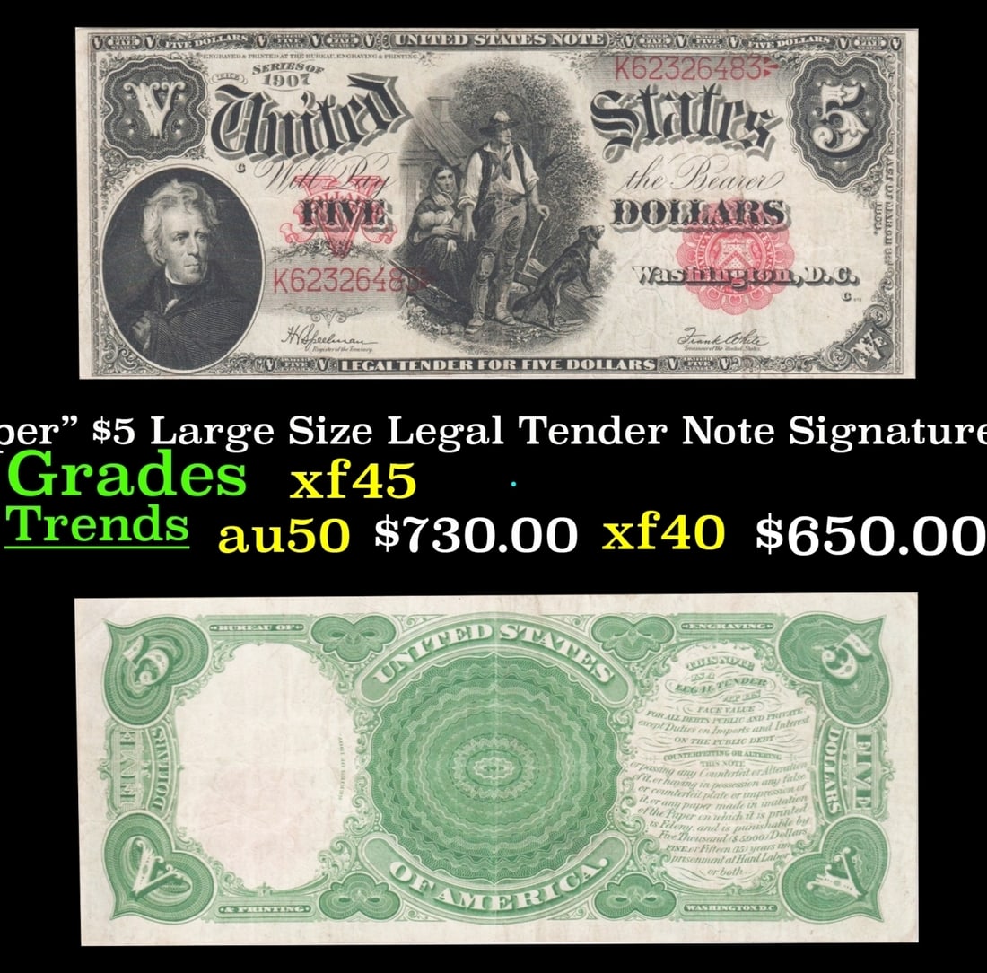 1907 $5 Large Size Legal Tender Note "WoodChopper" Grades xf45 Signatures Speelman/White (1 of 3)