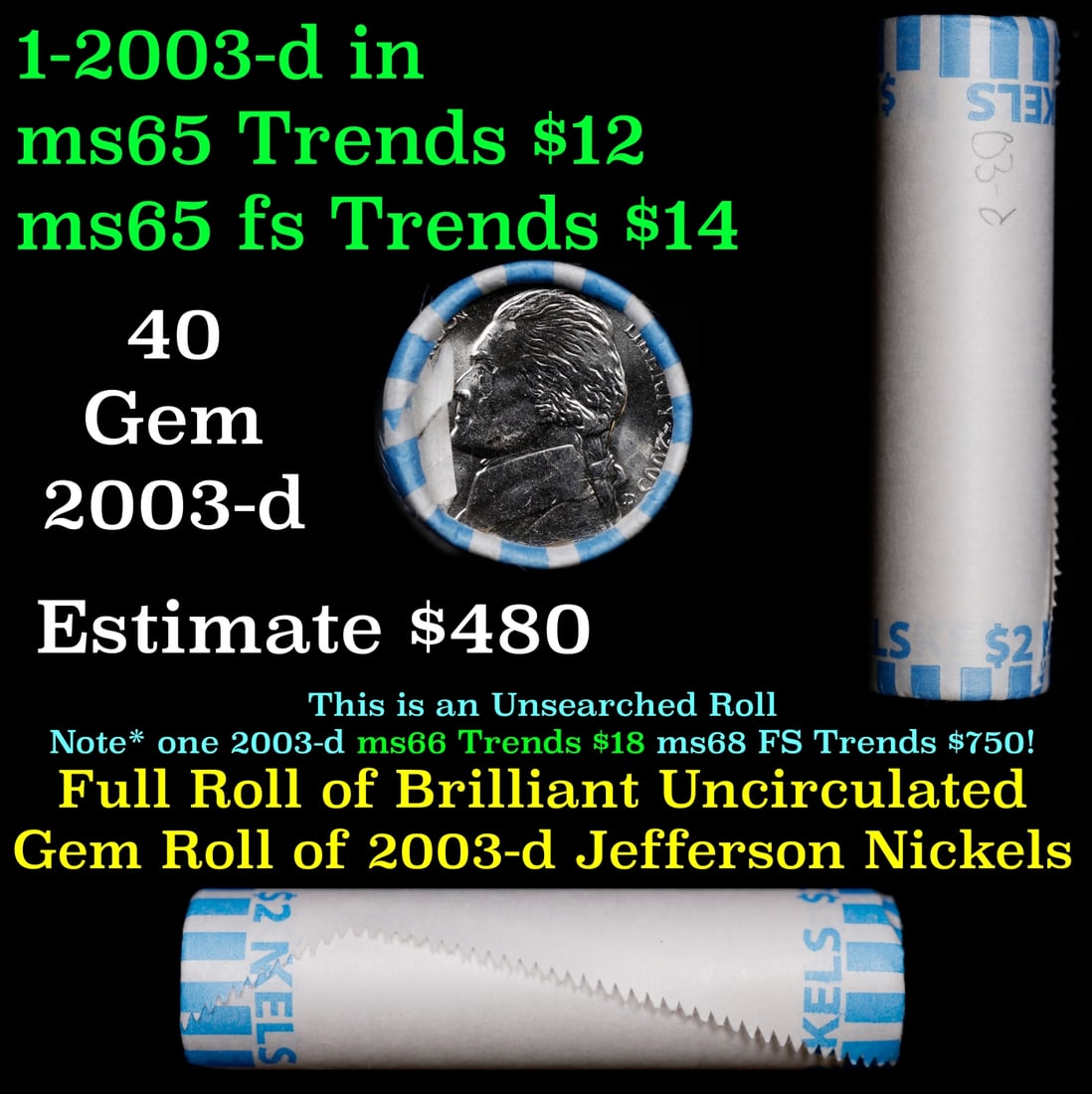 BU Shotgun Jefferson 5c roll, 2003-d 40 pcs Bank $2 Nickel Wrapper: BU Shotgun Jefferson 5c roll, 2003-d 40 pcs Bank $2 Nickel Wrapper.