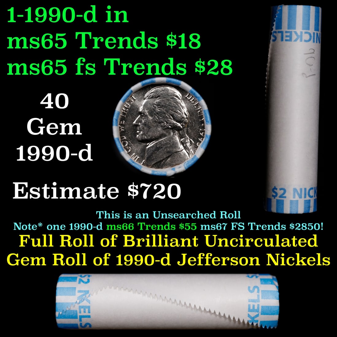 BU Shotgun Jefferson 5c roll, 1990-d 40 pcs Bank $2 Nickel Wrapper: BU Shotgun Jefferson 5c roll, 1990-d 40 pcs Bank $2 Nickel Wrapper.
