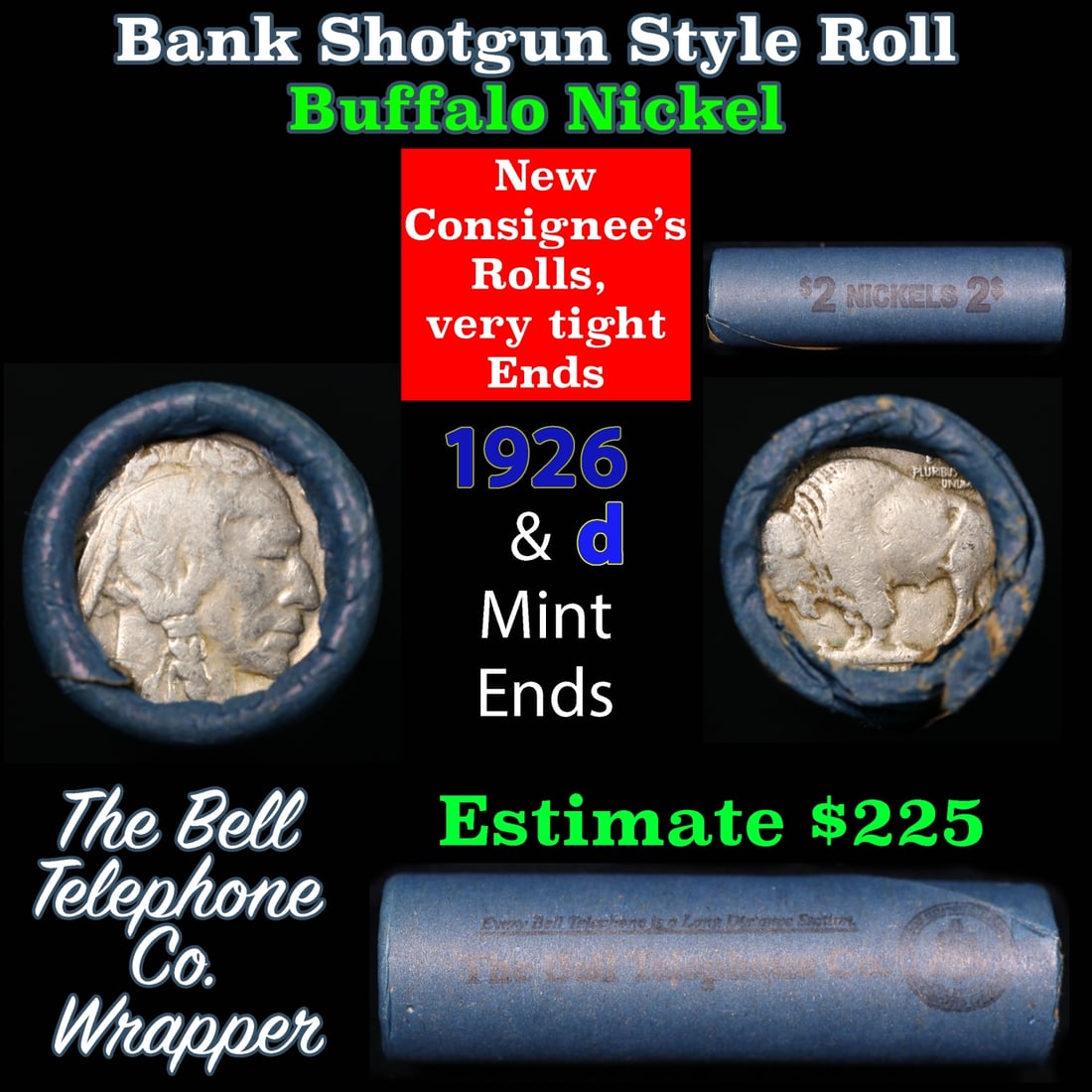 Buffalo Nickel Shotgun Roll in Old Bank Style 'Bell Telephone' Wrapper 1926 & d Mint Ends: Buffalo Nickel Shotgun Roll in Old Bank Style 'Bell Telephone' Wrapper 1926 & d Mint Ends. The roll is held in an old, rare "Bell Telephone Co." Bank style wrapper. This is the Bell Telephone logo fro