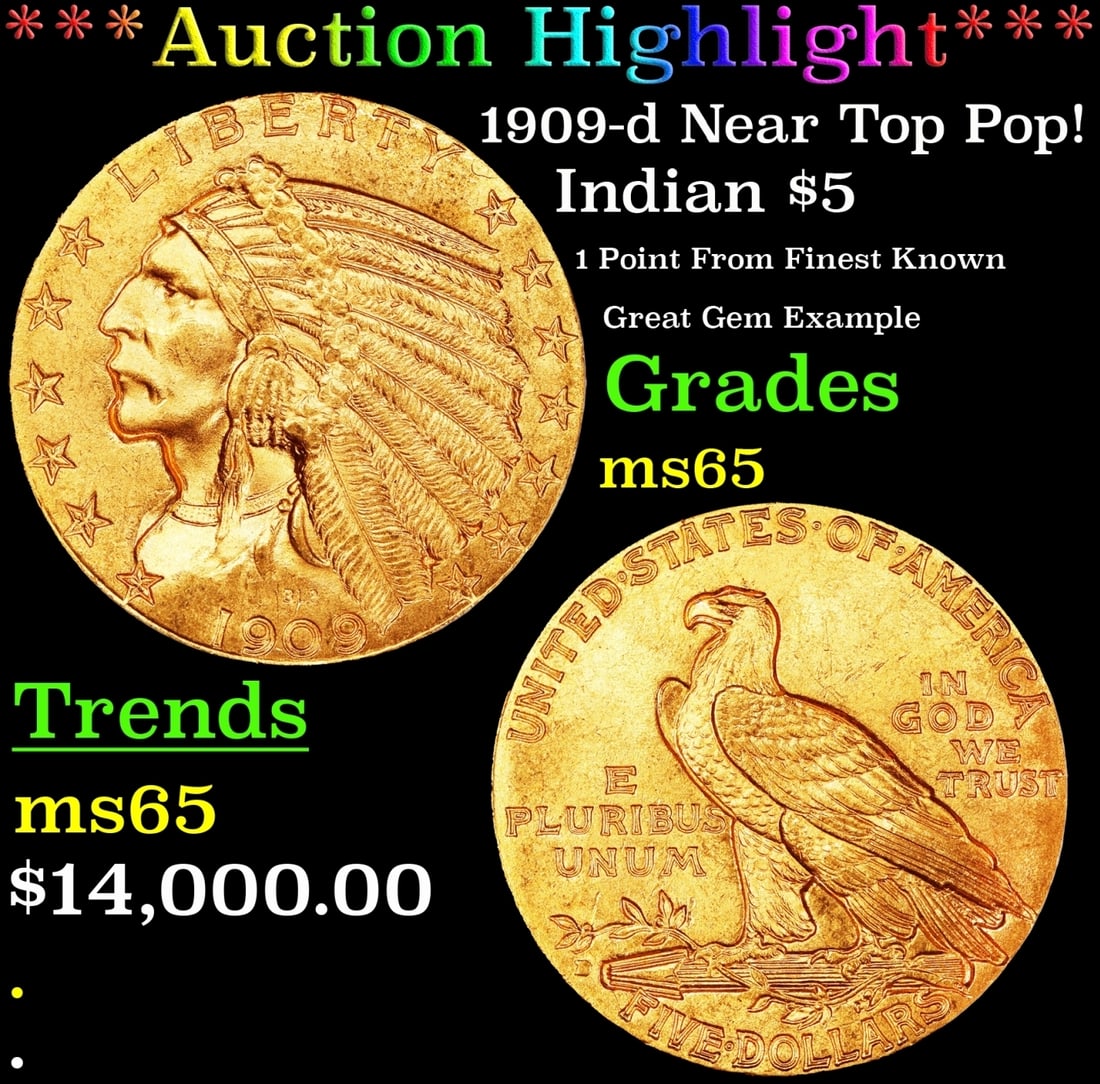 *Highlight* 1909-d Gold Indian Half Eagle Near Top Pop! $5 ms65 USCG (fc) (1 of 3)