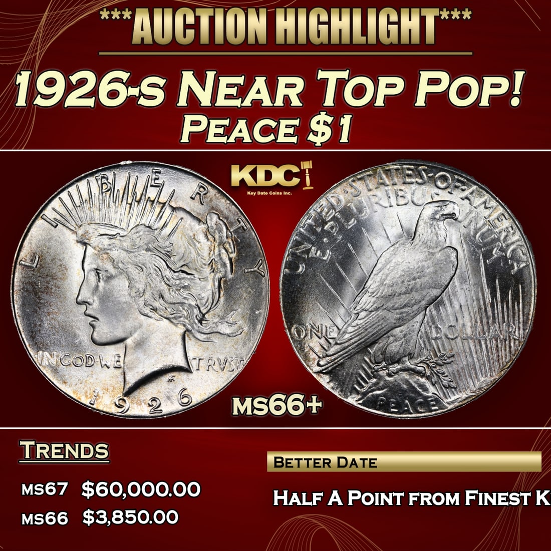 1926-s Peace Dollar Near Top Pop! $1 ms66+ SEGS (1 of 3)