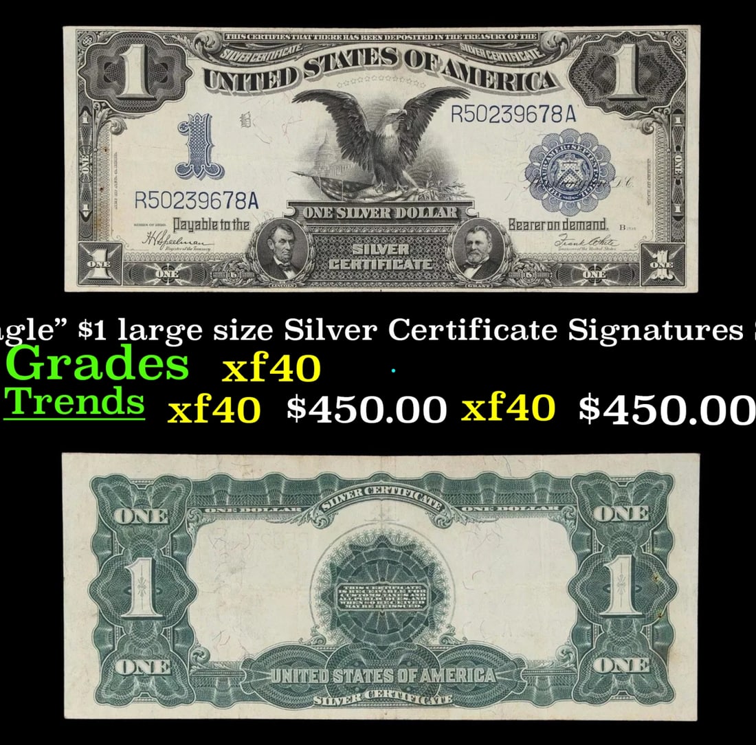1899 $1 large size Silver Certificate "Black Eagle" Grades xf Signatures Speelman/White (1 of 3)