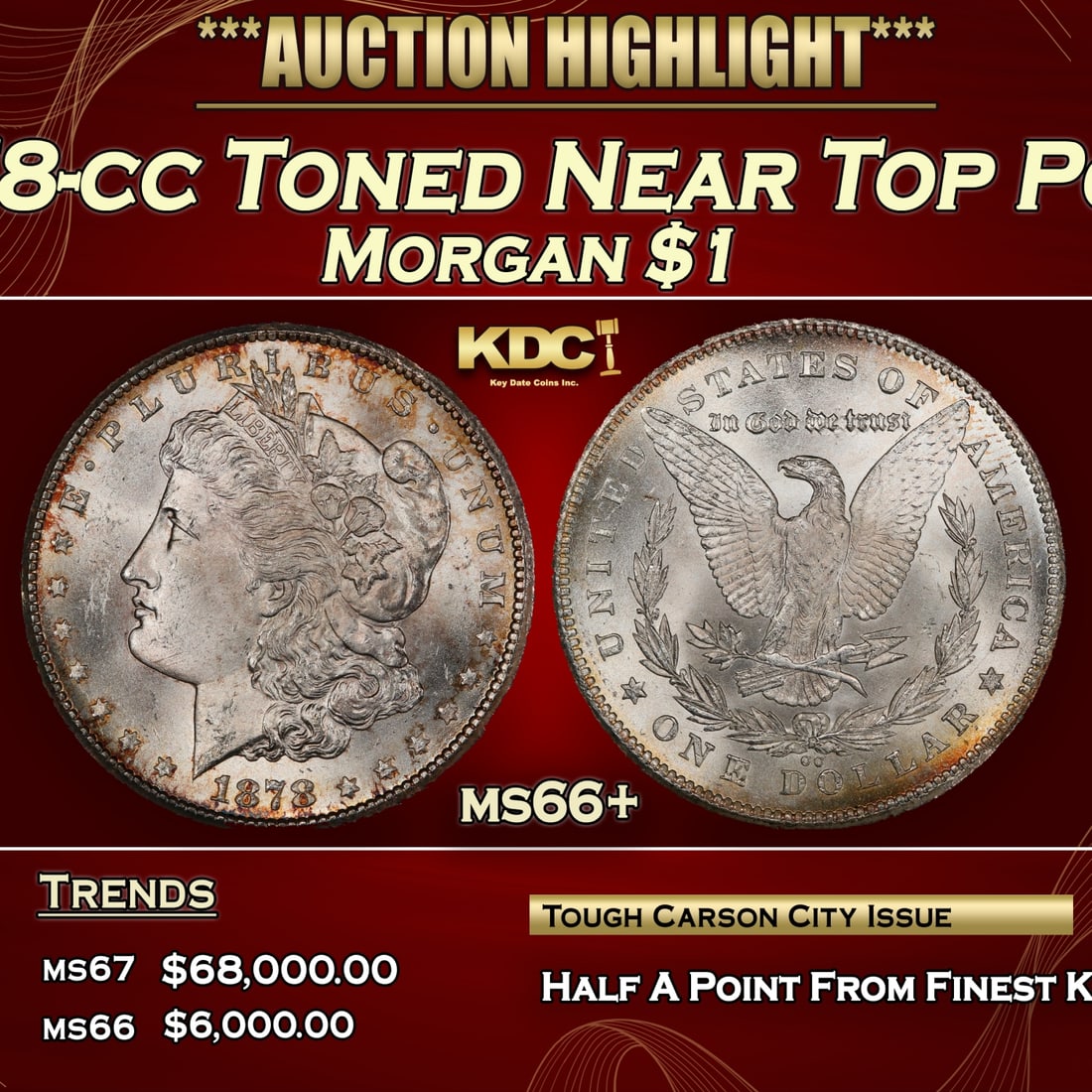 1878-cc Morgan Dollar Toned Near Top Pop!  $1 ms66+ SEGS (1 of 3)