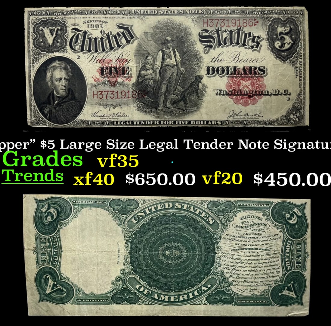 1907 $5 Large Size Legal Tender Note "WoodChopper" Grades vf++ Signatures Teehee/Burke (1 of 3)