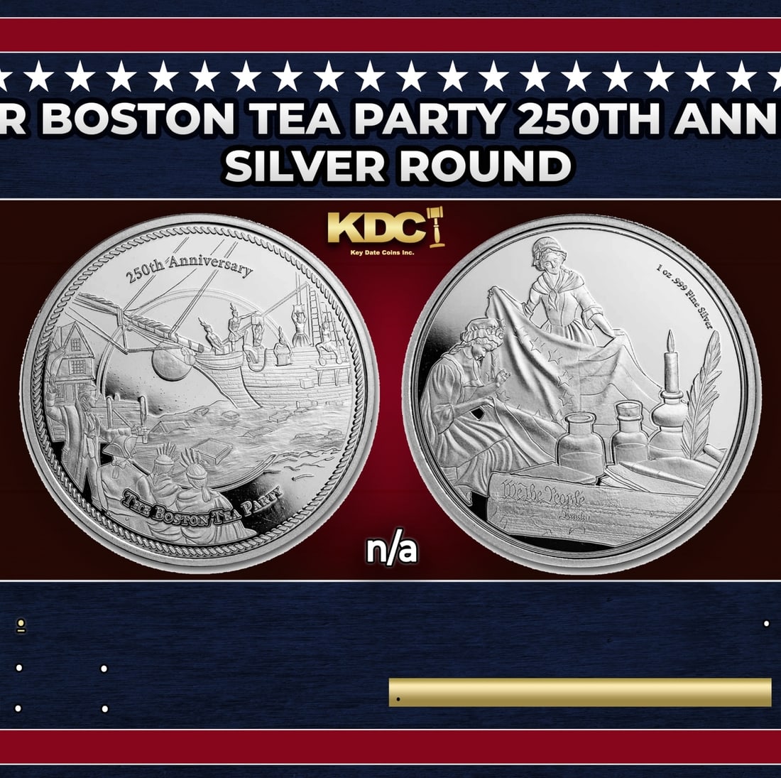 2023 1 oz Silver Boston Tea Party 250th Anniversary coin: 2023 1 oz Silver Boston Tea Party 250th Anniversary coin. Commemorating the 250th anniversary of the Boston Tea Party, each round contains .999 fine silver featuring a depiction of the historical even