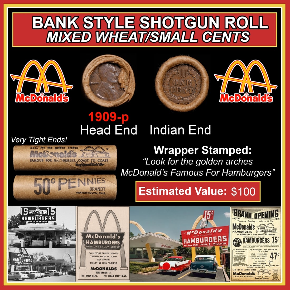 Lincoln Wheat Cent 1c Mixed Roll Orig Brandt McDonalds Wrapper, 1909-p end, Indian other end: Lincoln Wheat Cent 1c Mixed Roll Orig Brandt McDonalds Wrapper, 1909-p end, Indian other end. Lincoln Wheat Cent 1c mixed original Shotgun Roll. Actual roll pictured is the roll you will get. A great 